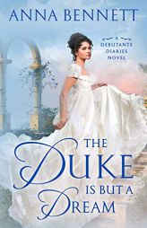 The Duke Is But a Dream by Anna Bennett Paperback Book