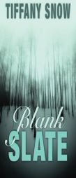 Blank Slate by Tiffany Snow Paperback Book