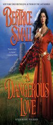 A Dangerous Love by Bertrice Small Paperback Book