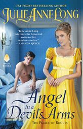 Angel in a Devil's Arms: The Palace of Rogues by Julie Anne Long Paperback Book