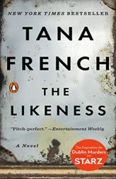 The Likeness: A Novel (Dublin Murder Squad) by Tana French Paperback Book