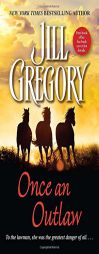 Once an Outlaw by Jill Gregory Paperback Book