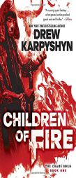 Children of Fire (the Chaos Born, Book One) by Drew Karpyshyn Paperback Book