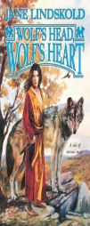 Wolf's Head, Wolf's Heart (Wolf, Book 2) by Jane Lindskold Paperback Book