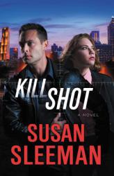 Kill Shot by Susan Sleeman Paperback Book