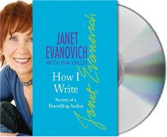 How I Write: Secrets of a Bestselling Author by Janet Evanovich Paperback Book