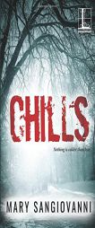 Chills by Mary Sangiovanni Paperback Book