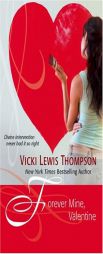 Forever Mine, Valentine by Vicki Lewis Thompson Paperback Book