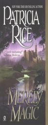 Merely Magic (Signet Historical Romance) by Patricia Rice Paperback Book