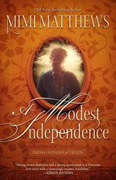 A Modest Independence (Parish Orphans of Devon) by Mimi Matthews Paperback Book