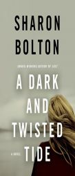 A Dark and Twisted Tide (Lacey Flint Novels) by Sharon Bolton Paperback Book