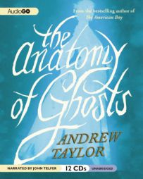 The Anatomy of Ghosts by Andrew Taylor Paperback Book