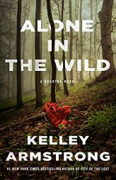 Alone in the Wild (Casey Duncan Novels, 5) by Kelley Armstrong Paperback Book