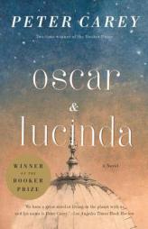 Oscar and Lucinda: movie tie-in edition by Peter Carey Paperback Book