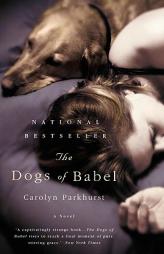 The Dogs of Babel by Carolyn Parkhurst Paperback Book