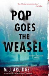 Pop Goes the Weasel: A Di Helen Grace Thriller by M. J. Arlidge Paperback Book