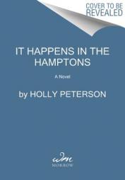 It Happens in the Hamptons by Holly Peterson Paperback Book