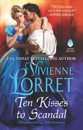 Ten Kisses to Scandal by Vivienne Lorret Paperback Book