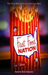 Fast Food Nation: The Dark Side of the All-American Meal by Eric Schlosser Paperback Book