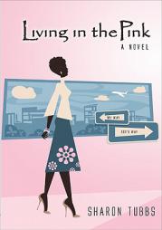 Living in the Pink by Sharon Tubbs Paperback Book