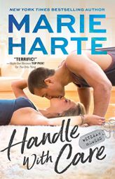 Handle with Care by Marie Harte Paperback Book