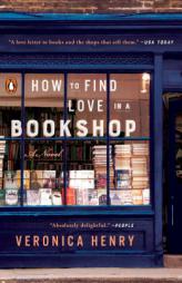 How to Find Love in a Bookshop by Veronica Henry Paperback Book