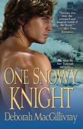 One Snowy Knight by Deborah Macgillivray Paperback Book