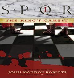 SPQR I:The Kings Gambit by John Maddox Roberts Paperback Book