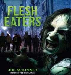 Flesh Eaters by Joe McKinney Paperback Book