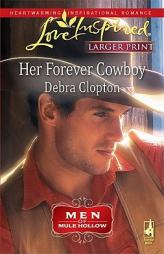 Her Forever Cowboy (Steeple Hill Love Inspired) by Debra Clopton Paperback Book