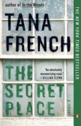 The Secret Place: A Novel by Tana French Paperback Book