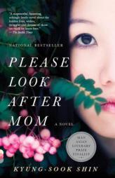 Please Look After Mom by Kyung-Sook Shin Paperback Book