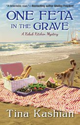 One Feta in the Grave by Tina Kashian Paperback Book