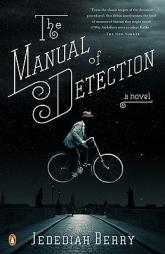 The Manual of Detection by Jedediah Berry Paperback Book