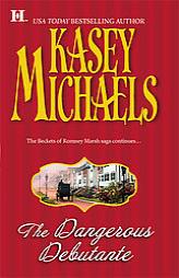 The Dangerous Debutante (Romney Marsh Trilogy) by Kasey Michaels Paperback Book