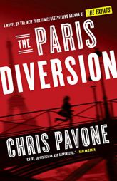 The Paris Diversion: A Novel by Chris Pavone Paperback Book