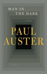 Man in the Dark by Paul Auster Paperback Book