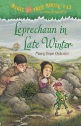 Magic Tree House #43: Leprechaun in Late Winter (A Stepping Stone Book(TM)) by Mary Pope Osborne Paperback Book