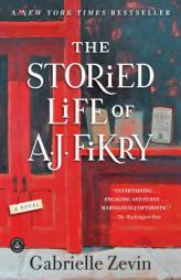 The Storied Life of A. J. Fikry: A Novel by Gabrielle Zevin Paperback Book