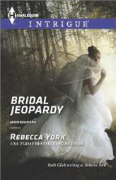 Bridal Jeopardy by Rebecca York Paperback Book