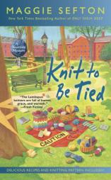 Knit to Be Tied (A Knitting Mystery) by Maggie Sefton Paperback Book