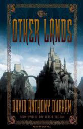 Other Lands: Book Two of the Acacia Trilogy by David Anthony Durham Paperback Book