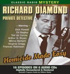 Richard Diamond: Homicide Made Easy (Old Time Radio) by Dick Powell Paperback Book