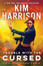 Trouble with the Cursed (Hollows) by Kim Harrison Paperback Book