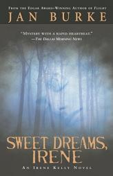 Sweet Dreams, Irene: An Irene Kelly Novel by Jan Burke Paperback Book