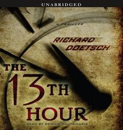 The 13th Hour: A Thriller by Richard Doetsch Paperback Book