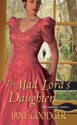 The Mad Lord's Daughter by Jane Goodger Paperback Book