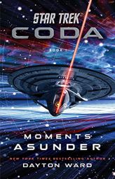 Star Trek: Coda: Book 1: Moments Asunder by To Be Confirmed Gallery Paperback Book