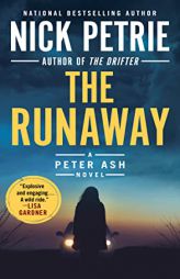 The Runaway (A Peter Ash Novel) by Nick Petrie Paperback Book