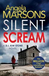 Silent Scream (D.I. Kim Stone) by Angela Marsons Paperback Book